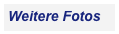 Weitere Fotos


